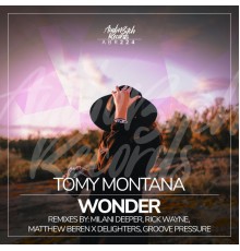 Tomy Montana - Wonder Remixes