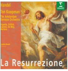 Ton Koopman - Handel : La Resurrezione