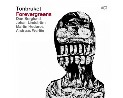 Tonbruket - Forevergreens