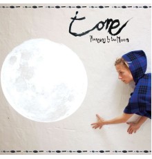 Tone - Hanging By The Moon