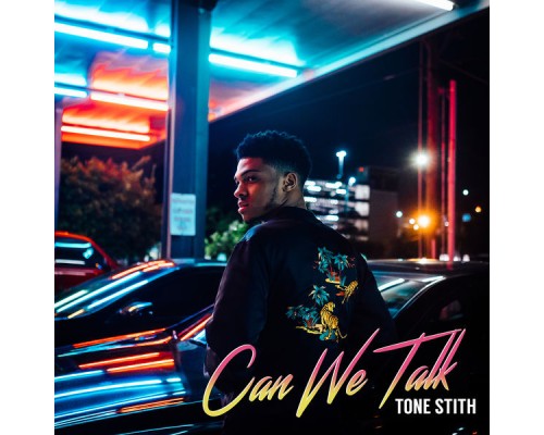 Tone Stith - Can We Talk