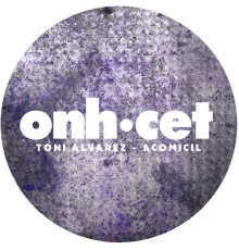 Toni Alvarez - Acomicil (Original Mix)