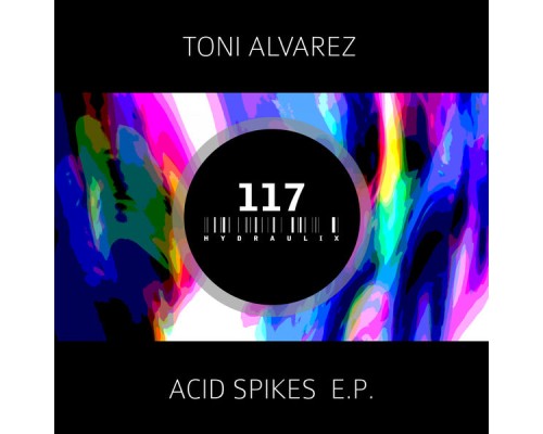 Toni Alvarez - Acid Spikes E.P.