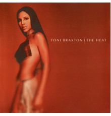 Toni Braxton - The Heat