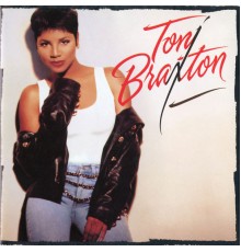 Toni Braxton - Toni Braxton