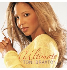 Toni Braxton - Ultimate Toni Braxton