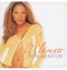 Toni Braxton - Ultimate Toni Braxton