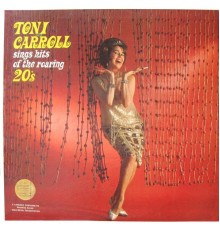 Toni Carroll - Toni Carroll Sings Hits of the Roaring 20's