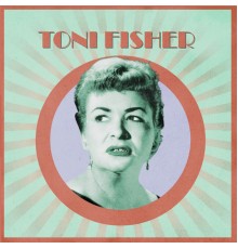 Toni Fisher - Presenting Toni Fisher