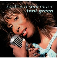 Toni Green - Southern Soul Music