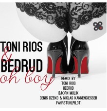 Toni Rios & Bedrud - Oh Boy