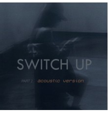 Toni Romiti - Switch up (Part 2) (Acoustic Version)