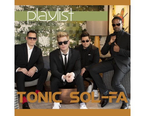 Tonic Sol-Fa - Playlist