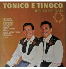 Tonico & Tinoco - Jubileu de Prata