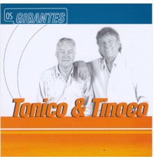 Tonico and Tinoco - Tonico e Tinoco