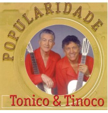 Tonico and Tinoco - Tonico e Tinoco