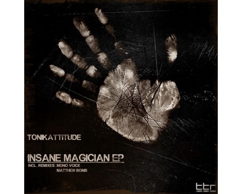 Tonikattitude - Insane Magician