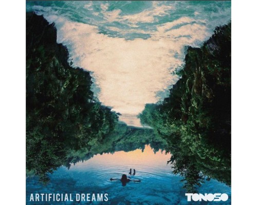 Tonoso - Artificial Dreams