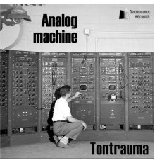 Tontrauma - Analog Machine