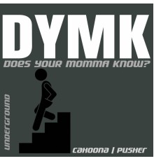 TonyMagik - Does Your Momma Know?