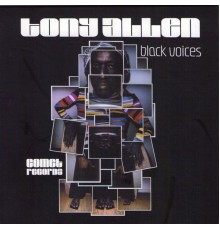 Tony Allen - Black Voices