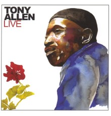 Tony Allen - Tony allen live
