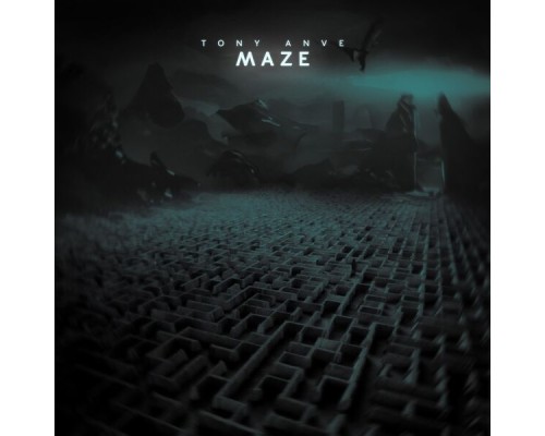 Tony Anve - Maze