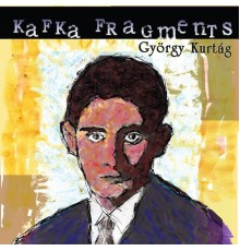 Tony Arnold, Movses Pogossian - Kurtág: Kafka Fragments, Op. 24