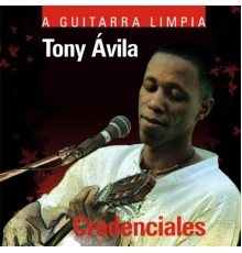 Tony Avila - Credenciales