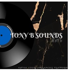 Tony B - Tony B sounds