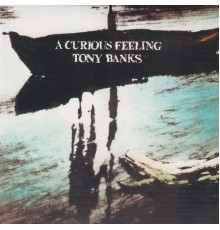 Tony Banks - A Curious Feeling