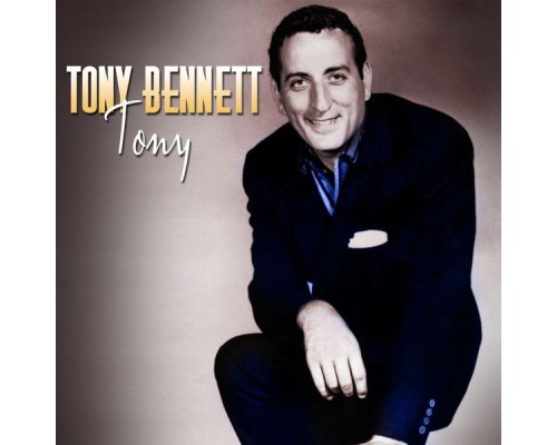 Tony Bennett - Tony