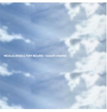 Tony Bezares, Nicolas Aviles - Climate Change