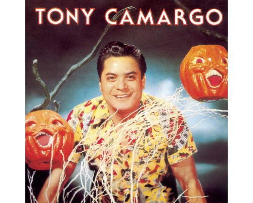 Tony Camargo - Tony Camargo