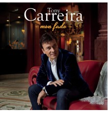 Tony Carreira - Mon Fado