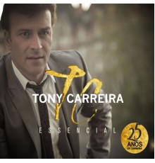 Tony Carreira - Essencial