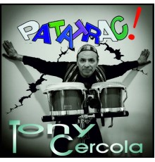 Tony Cercola - Patatrac!