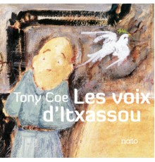 Tony Coe - Les voix d'Itxassou