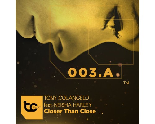 Tony Colangelo - Closer Than Close