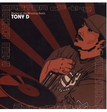 Tony D. - Master of the Moaning Beats