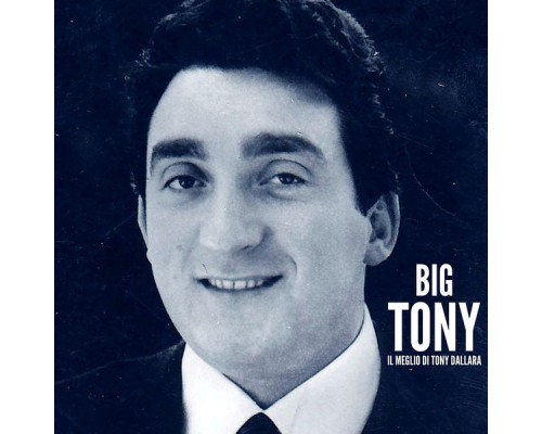 Tony Dallara - Big Tony