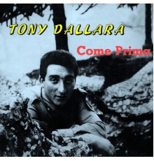 Tony Dallara - Tony Dallara Presenta Come Prima