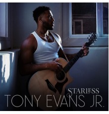 Tony Evans Jr. - Starless