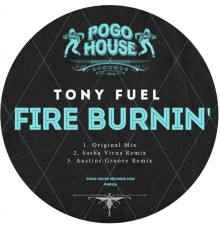 Tony Fuel - Fire Burnin'