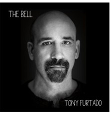 Tony Furtado - The Bell