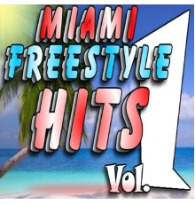 Tony García - Miami Freestyle Hits, Vol. 1