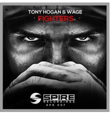 Tony Hogan, Wage - Fighters