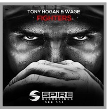 Tony Hogan and Wage - Fighters