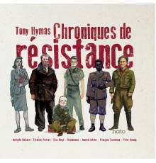 Tony Hymas - Chroniques de résistance