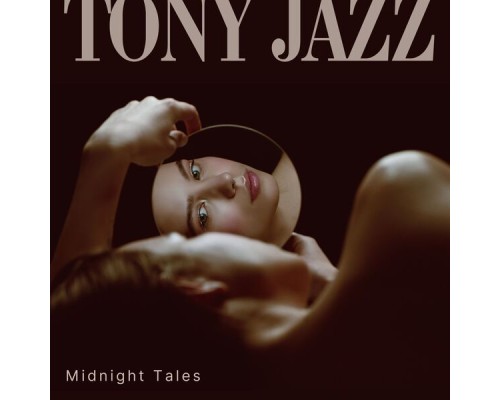 Tony Jazz - Midnight Tales